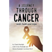 A Journey Through Cancer, with Faith and Hope