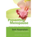 Preventing Menopause: Stopping Ovarian Failure Before It Starts