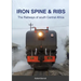 Iron Spine & Ribs: The Railways of south Central Africa