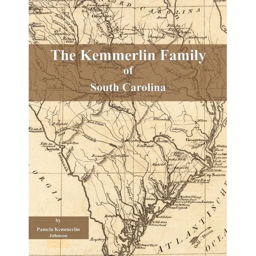 The Kemmerlin Family of South Carolina