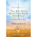 "You Will Never Hear I Told You So from Jesus.": "I Told You So"