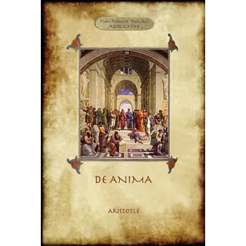 De Anima: R.D. Hicks' original full translation & introduction (Aziloth Books)