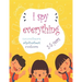 I Spy Everything: My Best book for Toddler Preschool & Kindergarten Girls & Boys, learn numbers, letters and colors for 2-5 Years Old, C