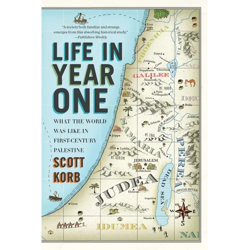 Life in Year One: What the World Was Like in First-Century Palestine
