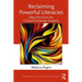 Reclaiming Powerful Literacies: New Horizons for Critical Discourse Analysis