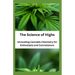The Science of Highs: Unraveling Cannabis Chemistry for Enthusiasts and Connoisseurs