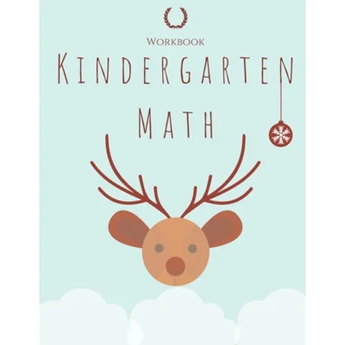 Kindergarten Math Workbook: Kindergarten and 1st Grade Workbook Age 5-7, Homeschool Kindergarteners, Addition and Subtraction Activities + Workshe