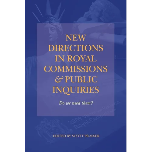 New Directions in Royal Commissions & Public Inquiries
