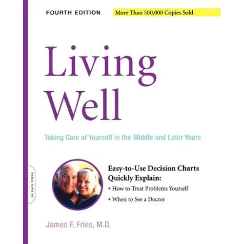 Living Well: Taking Care of Yourself in the Middle and Later Years