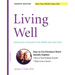 Living Well: Taking Care of Yourself in the Middle and Later Years