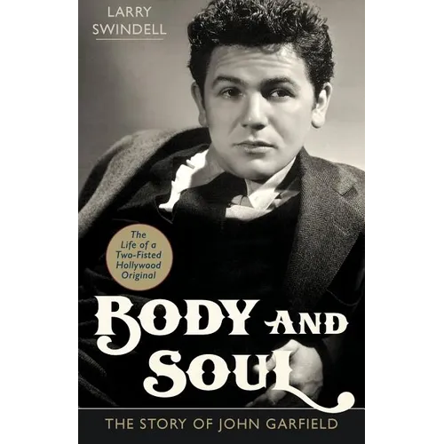Body and Soul: The Story of John Garfield