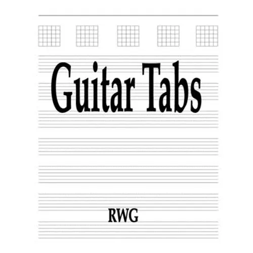 Guitar Tabs: 150 Pages 8.5" X 11"
