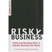 Risky Business: Taking and Managing Risks in Library Services for Teens