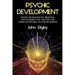Psychic Development: Psychic Development for Beginners, How to Awaken your Third Eye, and Unlock and Develop your Psychic Abilities!