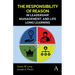 The Responsibility of Reason in Leadership, Management, and Life Long Learning