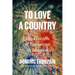 To Love a Country: The Problem of Patriotism in America