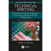 Technical Writing: A Practical Guide for Engineers, Scientists, and Nontechnical Professionals, Second Edition