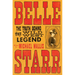 Belle Starr: The Truth Behind the Wild West Legend