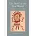 The Devil in the New World: The Impact of Diabolism in New Spain