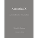 Acrostica X: Acrostic Puzzles Volume Ten
