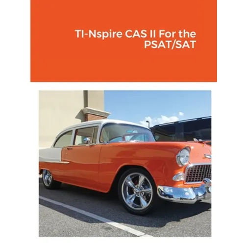 TI-Nspire CAS II For the PSAT/SAT