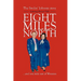 Eight Miles North: The Smilin' Johnnie Story