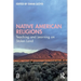 Native American Religions: Teaching and Learning on Stolen Land