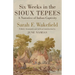 Six Weeks in Sioux Tepees: A Narrative of Indian Captivity