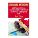 Survival Medicine: Useful Medical Handbook For Your Survival Medicine Kit