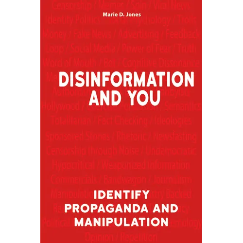 Disinformation and You: Identify Propaganda and Manipulation