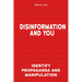 Disinformation and You: Identify Propaganda and Manipulation