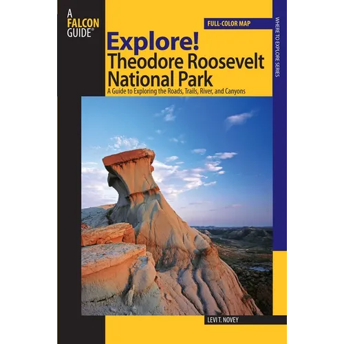 Explore! Theodore Roosevelt National Park