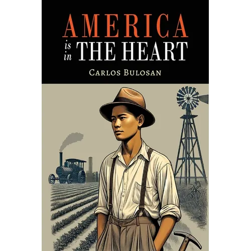 America Is in the Heart: A Personal History