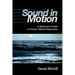 Sound in Motion: A Performer's Guide to Greater Musical Expression