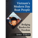 Vietnam's Modern Day Boat People: Bridging Borders for Freedom