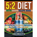 The 5: 2 Diet NutriBullet Recipe Book: 200 Low Calorie High Protein 5:2 Diet Smoothie Recipes