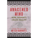 Awakened Mind (Master Class Series): How Thoughts Create Reality