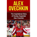 Alex Ovechkin: The Inspirational Story of Hockey Superstar Alex Ovechkin