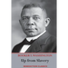 Up from Slavery: An Autobiography (Complete and unabridged.)