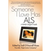 Someone I Love Has ALS: A Family Caregiver Guide
