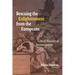Rescuing the Enlightenment from the Europeans: Critical Theories of Decolonization