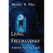 Living Freemasonry: A Better Path to Travel