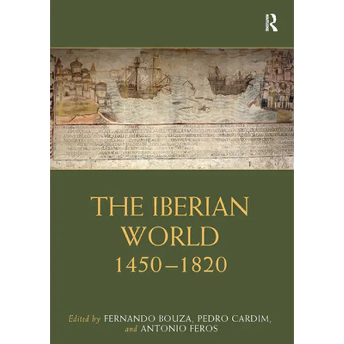 The Iberian World: 1450-1820