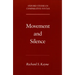 Movement and Silence