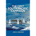 First South Pacific Campaign: Pacific Fleet Strategy December 1941-June 1942