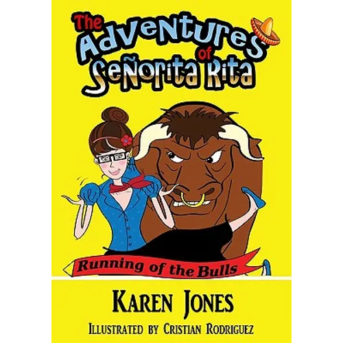 The Adventures of Señorita Rita: Running of the Bulls
