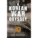 A Korean War Odyssey: Bringing Home Uncle Donnie - Mia in Korea Since 1950