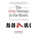 The Only Woman in the Room: The Making of a Stockbroker