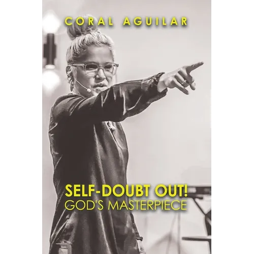 Self-Doubt Out!: God's Masterpiece