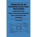 Principles Of Dynamo-Electric Machines And Practical Directions For Designing And Constructing Dynamos